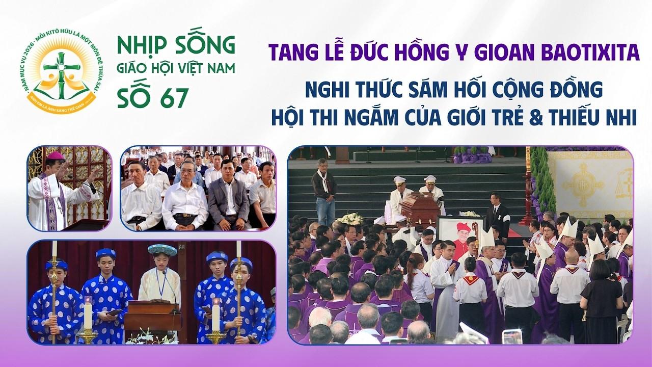 Tang lễ Đức Hồng y Gioan Baotixita - Nhịp sống Giáo hội Việt Nam số 67 (23/3/2026 - 30/3/2026)