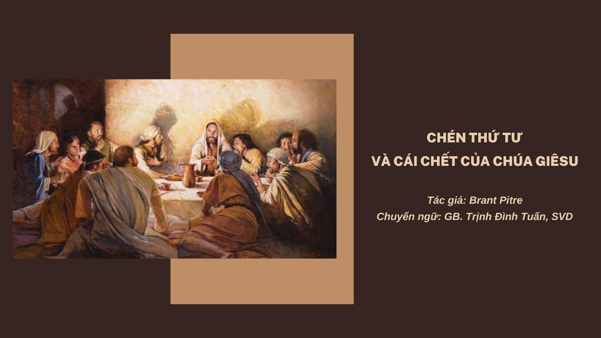 Chén thứ tư và cái chết của Chúa Giêsu