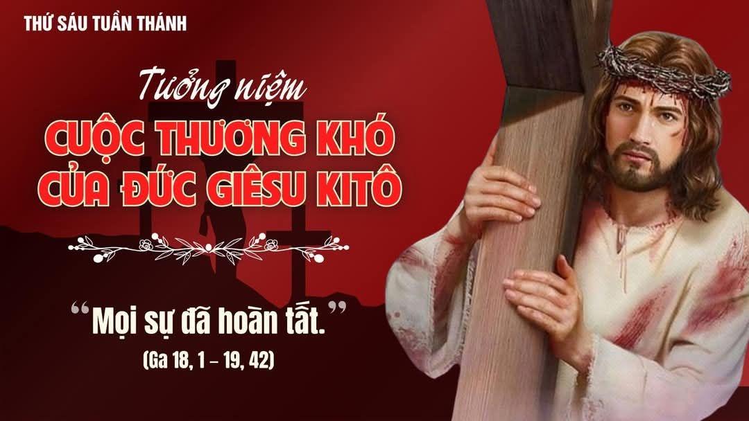 Suy Niệm Lời Chúa – Thứ Sáu Tuần Thánh