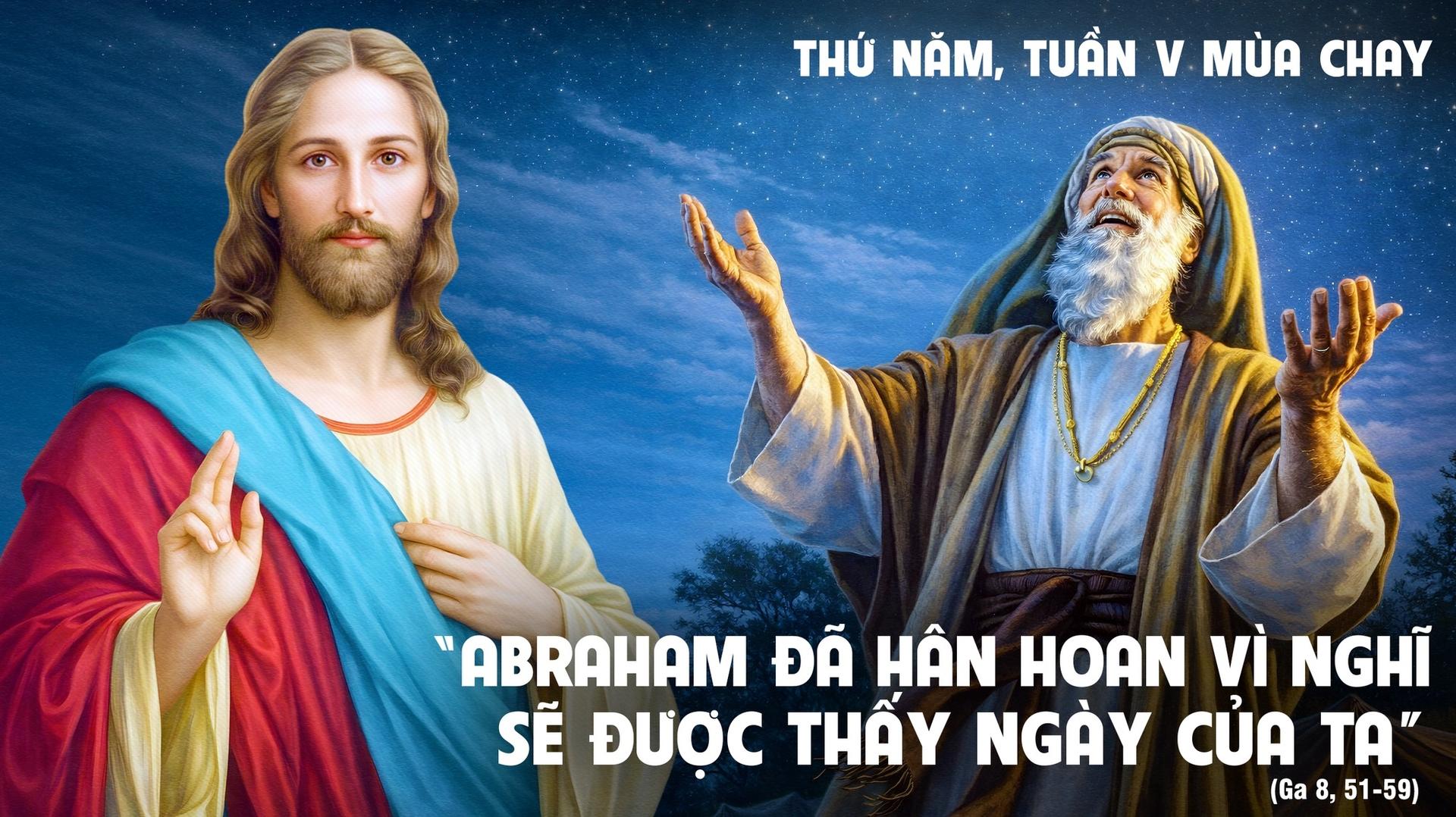 Thứ Năm Tuần V Mùa Chay Năm A - Tôi Hằng Hữu (26/03/2026)